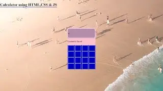 How to make a Calculator using html, css and js.