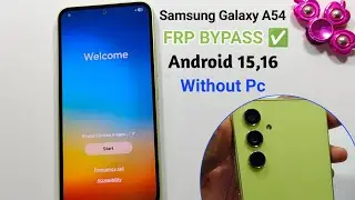 Samsung Galaxy A54 Frp bypass 2026 Without Pc || Samsung A54 Google Account Remove Android 15,16