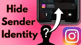 How To Hide Message Sender Identity On Instagram Notification