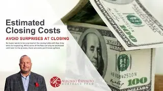 Estimated Closing Costs - What Are They Exactly?
