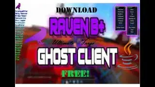 *100% free* How to Install RAVEN B+ MC Undetectable Ghost client + end edits | A DetailedTutorial