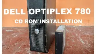 DELL OPTIPLEX 780 CD ROM INSTALLATION