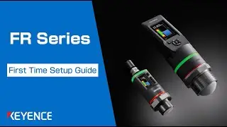 First Time Setup Guide | KEYENCE FR Radar Level Sensor