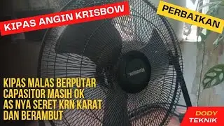 perbaiki kipas angin Krisbow yg malas berputar