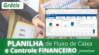 🟢[GRÁTIS] Planilha de Fluxo de Caixa e Controle FINANCEIRO Pessoal e Empresarial {Planilha Excel}