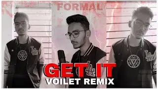 GET IT (VIOLET REMIX) | FORMAL | @ConnorPrice_