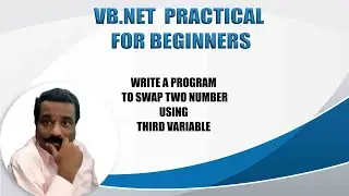 HOW TO SWAP TWO NUMBER USING THIRD VARIABLE | VB.NET  Example | Tamil Software