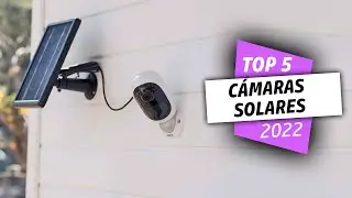 ¡Las Mejores CÁMARAS de VIGILANCIA con CARGA SOLAR!