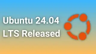 Ubuntu 24 04 LTS Released: What's New?