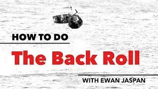 How to do a Back Roll in Kitesurfing
