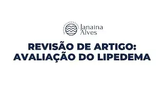 Revisão de artigo: Avaliação do lipedema