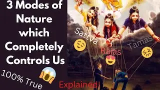 3 Basic Qualities of Nature | Sattva Rajas Tamas Guna | Foods according to Bhagavad Gita | Explained