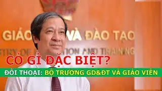 Có gì đặc biệt? Đối thoại giữa Bộ trưởng GD&ĐT và giáo viên cả nước? ❤ Việt Nam Channel ❤