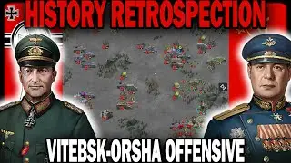 VITEBSK ORSHA OFFENSIVE! History Retrospection