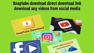 Snaptube download Direct download link No Ads