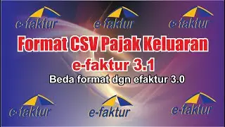 Format CSV Pajak keluaran efaktur 3.1