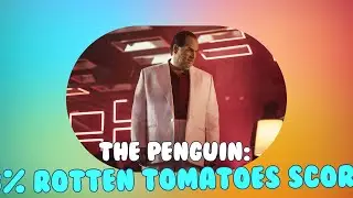 The Penguin Scores 93% on Rotten Tomatoes: A Deep Dive into Gotham's Darkest Villain