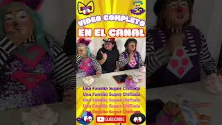 Corran a ver el nuevo video nuevo #unaFamiliaSuperChiflada #comedia #spotify #payasos #humor