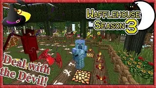 Deal with the Devil! Getting a Demon Heart! ~ WaffleHouse S3 #7 ~ Minecraft Witchery Mod