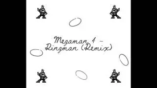 Megaman 4- Ringman (Remix)
