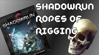 Shadowrun 5e - Ropes of Rigging