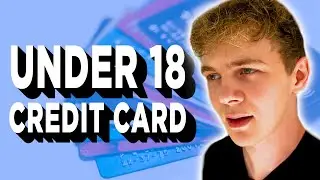 How to get a credit card as a teenager