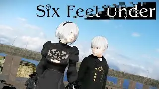 [MMD x NieR:Automata] Six Feet Under