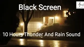 Rain and thunder sound. 10 hours Black Screen. Deep Sleep,Relaxing Sound