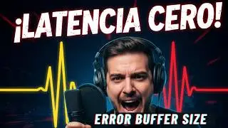 ¿Qué es el BUFFER SIZE y Cómo Configurarlo? 🎚️ Guía de Latencia para Grabar y Mezclar (DAW)