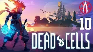 Alphiks Plays: Dead Cells - Episode 10 [Ledge]