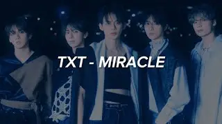 TXT (투모로우바이투게더) - 'Miracle' Easy Lyrics