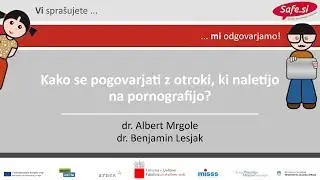 Vzgoja za internet: Kako se pogovarjati z otroki, ki naletijo na pornografijo?