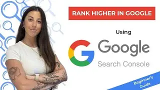 Rank Higher In Google Results With THIS Google Search Console Guide (Beginner Friendly)