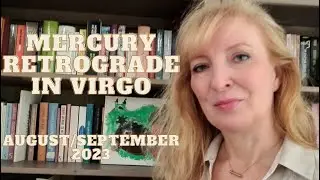 Mercury Retrograde in Virgo August 23rd, 24th 2023 ALL SIGNS