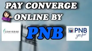 HOW TO PAY CONVERGE ONLINE | BY PNB DIGITAL APP | ONLINE BANKING