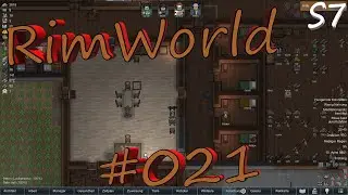 RimWorld S7#021 Fast verhungert [Deutsch/German]