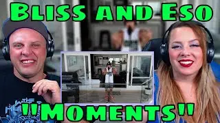 reaction to Bliss and Eso 