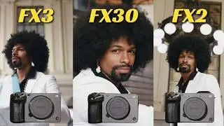 FX30 vs FX3 vs FX2 Comparison – Which Cinema Camera Should You Buy? | Samuel Bouret