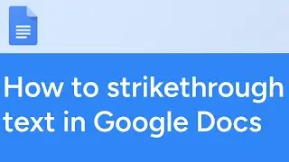 How to strikethrough text in Google Docs
