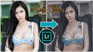 Free Preset Soft Color Tone ~ Tutorial Editing Foto Kekinian - LIGHTROOM MOBILE