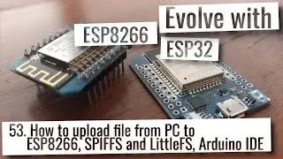 ESP32 & ESP8266 - How to upload file from PC to ESP8266, SPIFFS and LittleFS, Arduino IDE