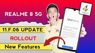 Realme 8 5G UI 4.0 May 2023 New Stable Update F.06 | Realme 8 5G New Stable Update Features