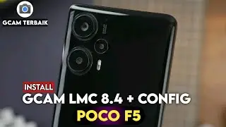 LATEST ‼️ TUTORIAL HOW TO INSTALL GCAM & CONFIG POCO F5 - BEST GOOGLE CAMERA POCO F5