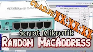 script merubah mac address ether Mikrotik secara acak atau random