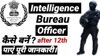 How to become an 🔥 Intelligence Bureau officer | ACIO & SA | Intelligence bureau | Good Turn