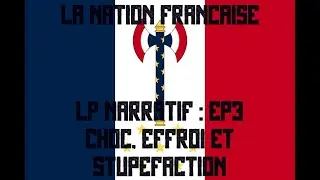 LP narratif HOI4 : La Nation Française, ep3