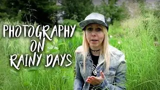 How to take CREATIVE photos on RAINY DAYS! 5 ideas, tips & tricks!
