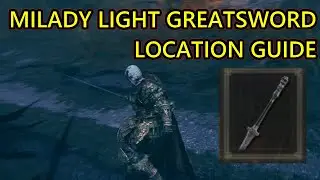 Shadow of the Erdtree Milady Location. Milady Light Greatsword Location Guide