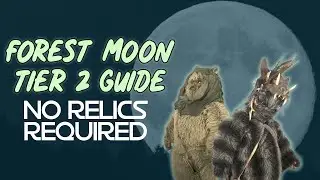 Forest Moon Tier 2 Guide - No relics required!
