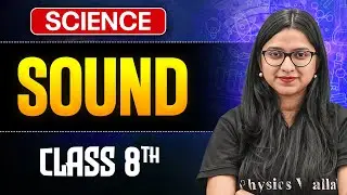 Sound Class 8 Complete Chapter || Science Class 8 || Ankita Ma'am